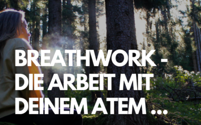 UNSER ATEM – BREATHWORK ALS SCHLÜSSEL FÜR TRANSFORMATION & INNERE VERBUNDENHEIT